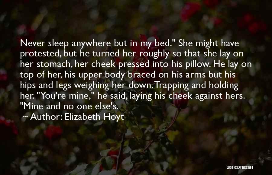 Holding In My Arms Quotes By Elizabeth Hoyt