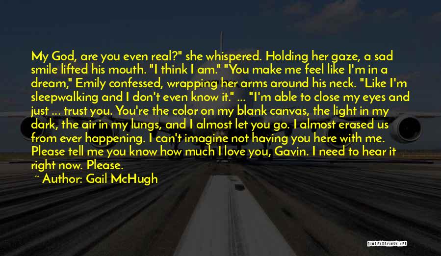 Holding In My Arms Quotes By Gail McHugh