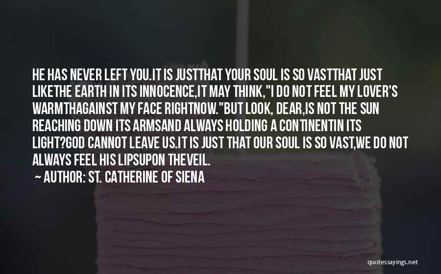 Holding It Down Quotes By St. Catherine Of Siena