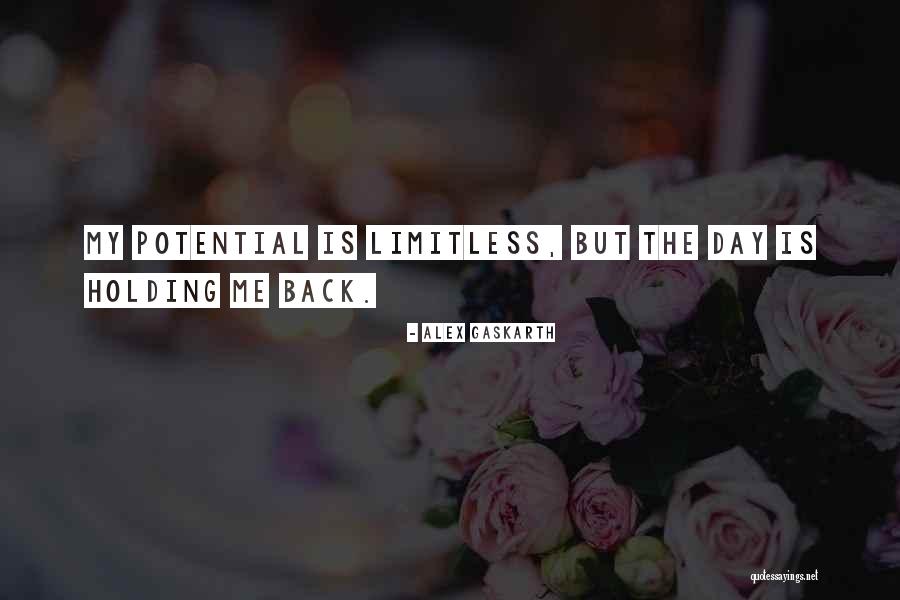 Holding Me Back Quotes By Alex Gaskarth Holding Me Back Quotes By Alex Gaskarth