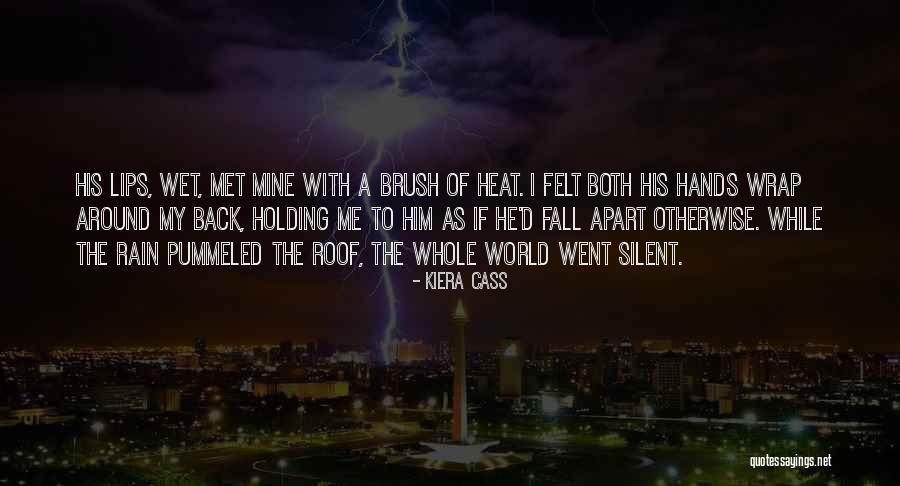 Holding Me Back Quotes By Kiera Cass Holding Me Back Quotes By Kiera Cass