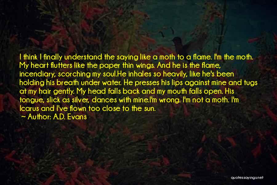 Holding My Breath Quotes By A.D. Evans