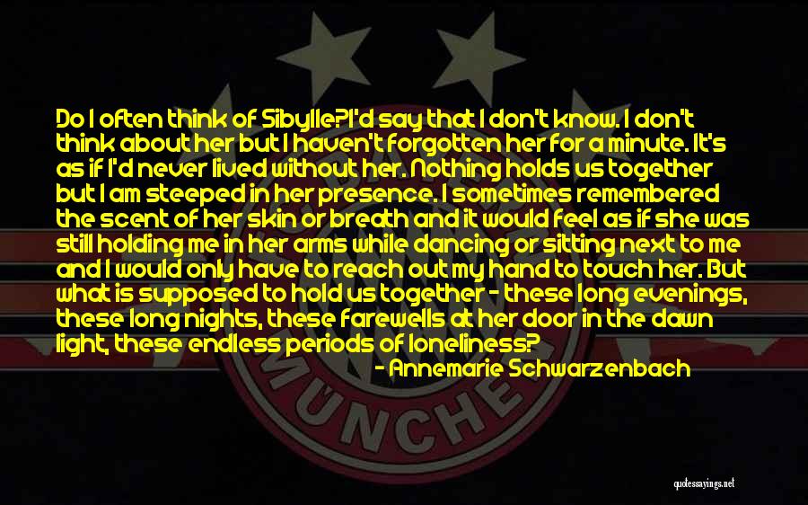 Holding My Breath Quotes By Annemarie Schwarzenbach Holding My Breath Quotes By Annemarie Schwarzenbach