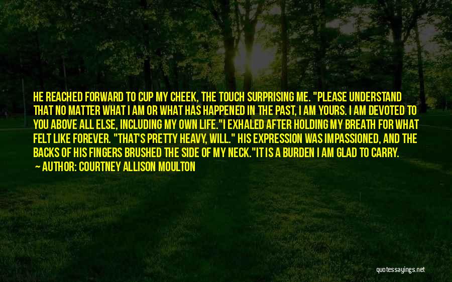 Holding My Breath Quotes By Courtney Allison Moulton