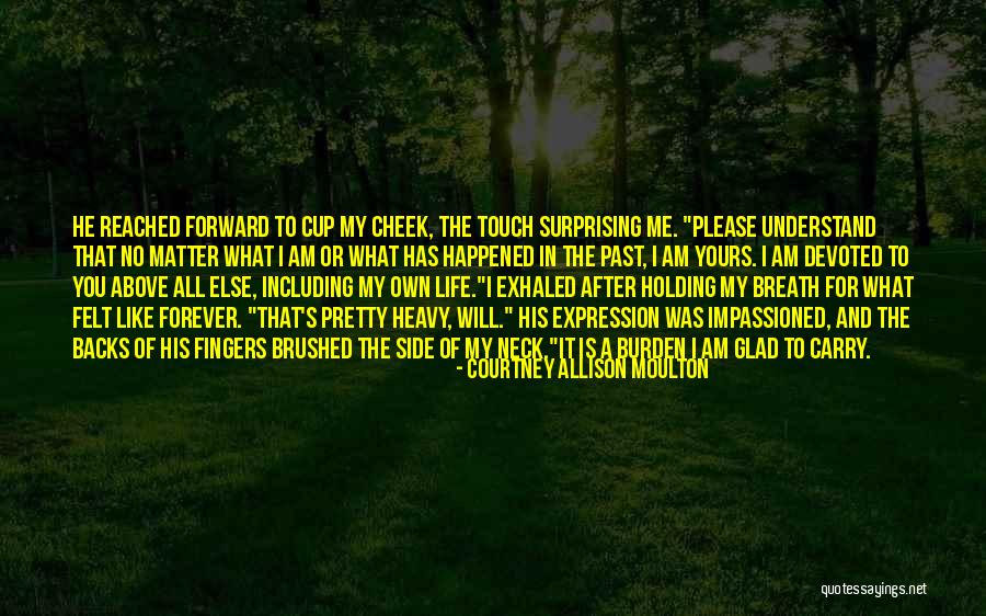 Holding My Breath Quotes By Courtney Allison Moulton