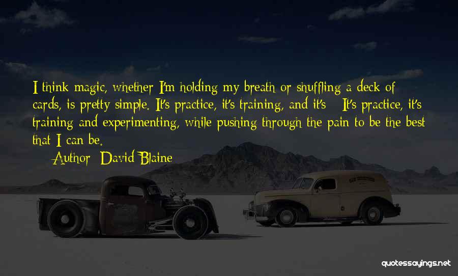 Holding My Breath Quotes By David Blaine