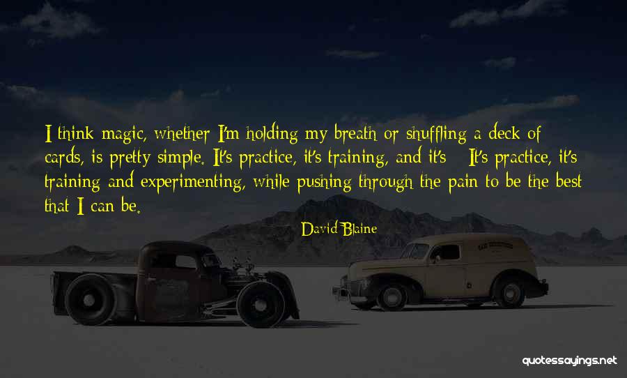 Holding My Breath Quotes By David Blaine