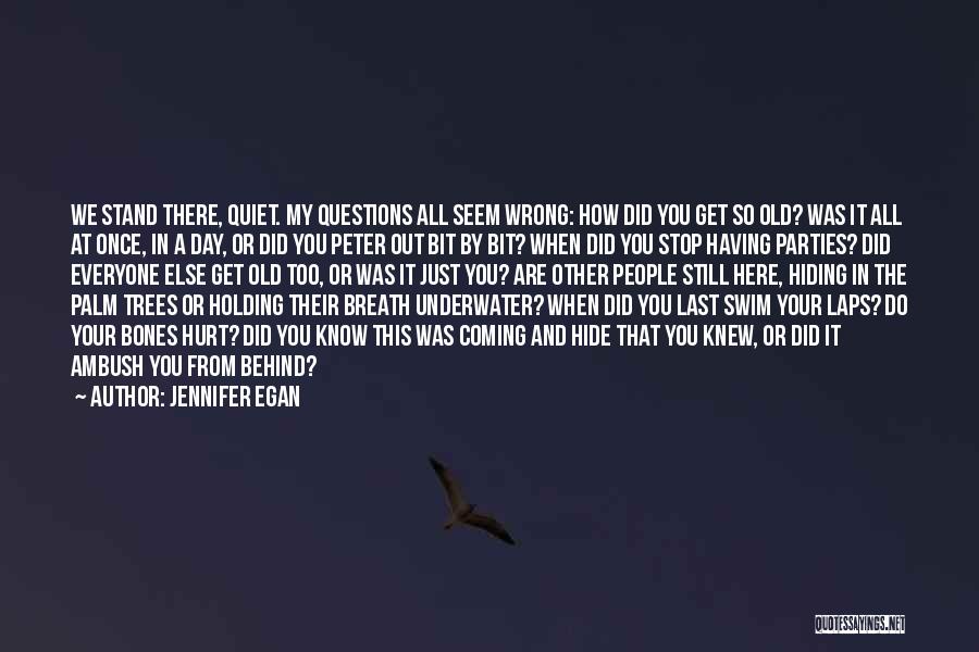 Holding My Breath Quotes By Jennifer Egan