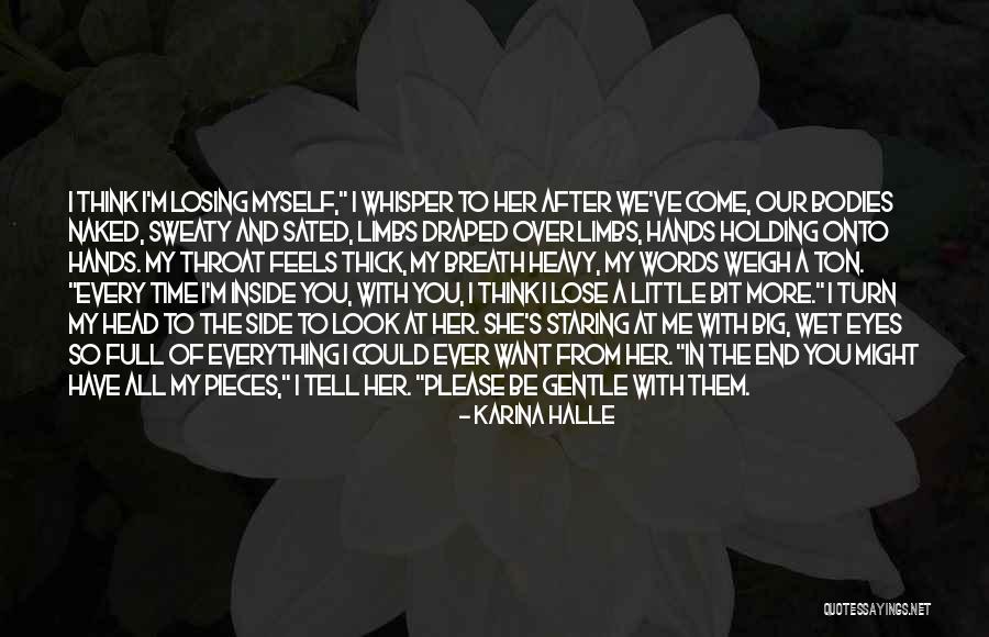 Holding My Breath Quotes By Karina Halle Holding My Breath Quotes By Karina Halle