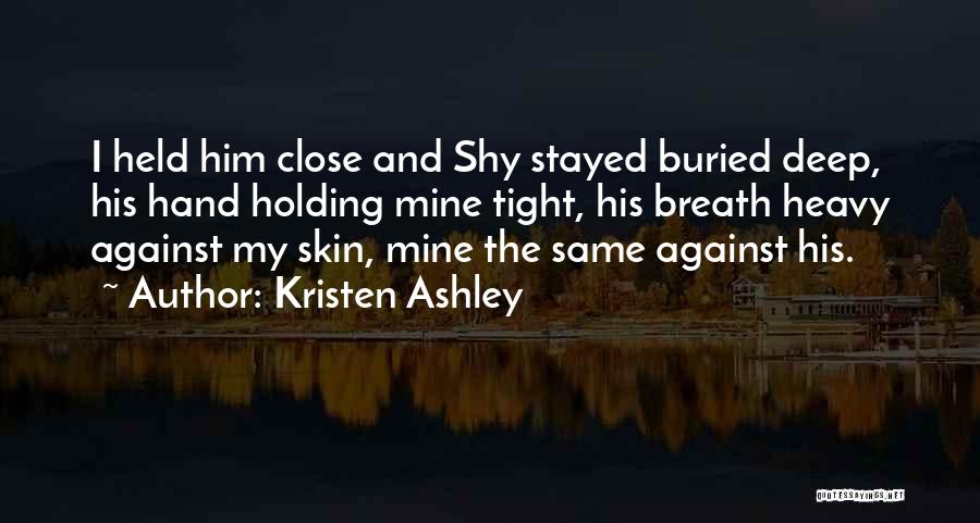 Holding My Breath Quotes By Kristen Ashley