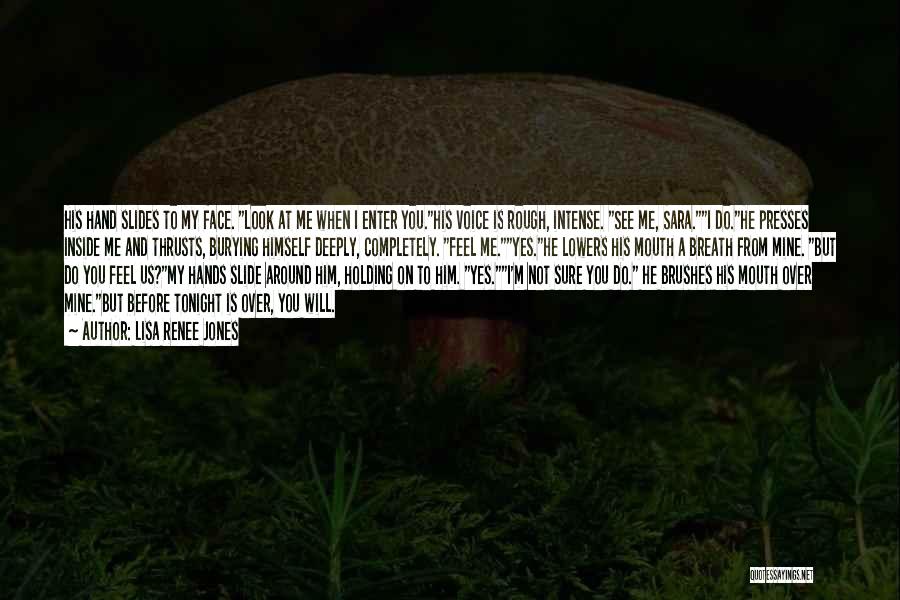 Holding My Breath Quotes By Lisa Renee Jones Holding My Breath Quotes By Lisa Renee Jones