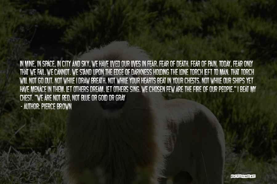 Holding My Breath Quotes By Pierce Brown Holding My Breath Quotes By Pierce Brown