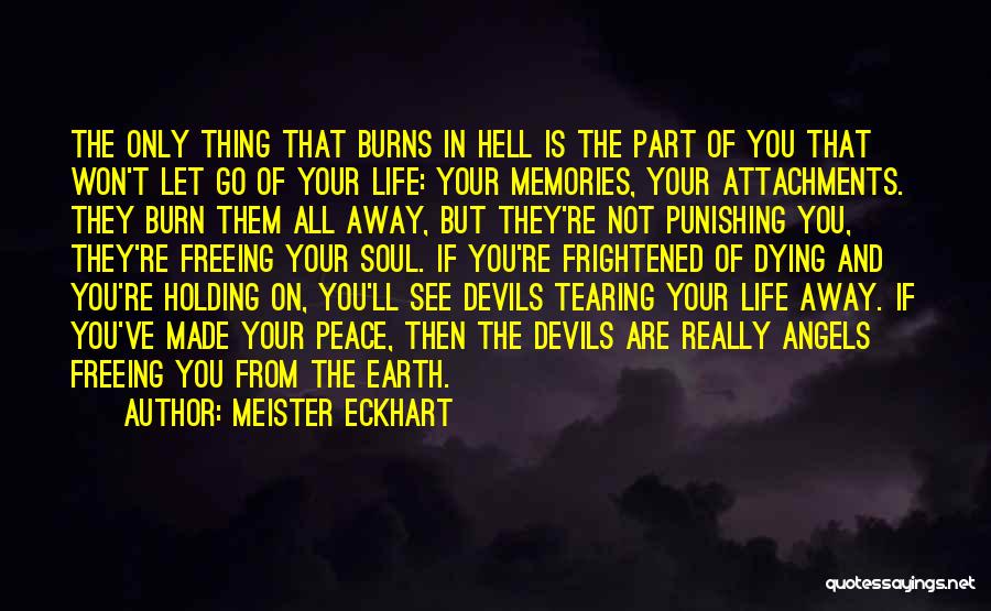 Holding On And Not Letting Go Quotes By Meister Eckhart