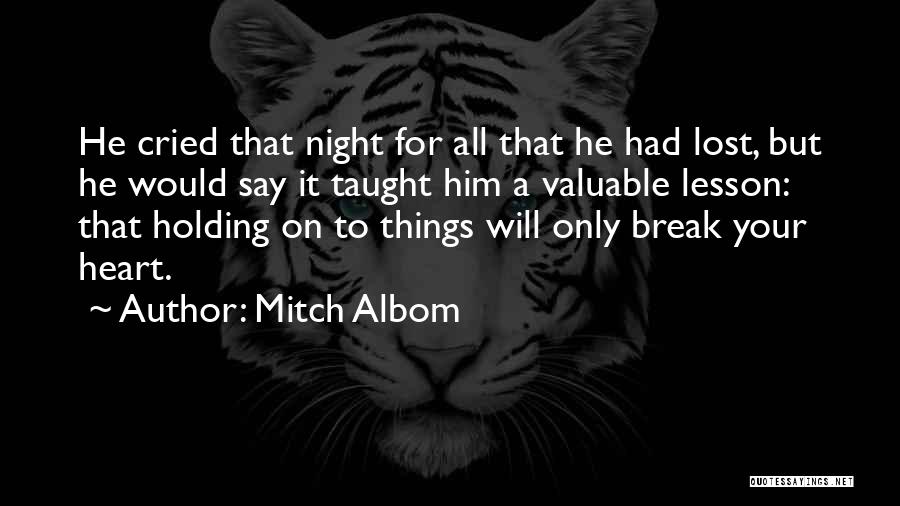 Holding On Or Letting Go Quotes By Mitch Albom