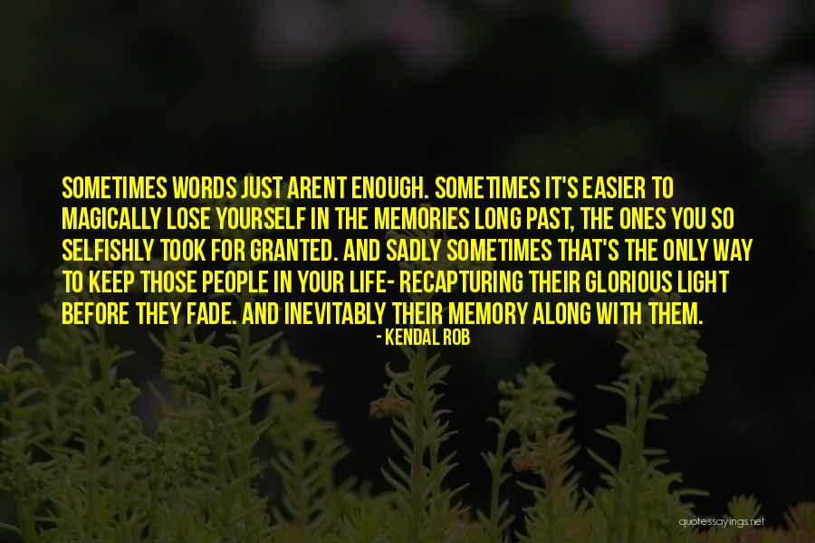 Holding On The Past Quotes By Kendal Rob Holding On The Past Quotes By Kendal Rob