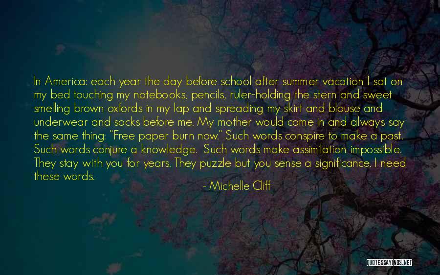Holding On The Past Quotes By Michelle Cliff Holding On The Past Quotes By Michelle Cliff