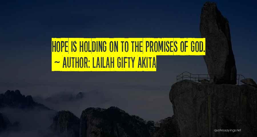 Holding On To Hope Quotes By Lailah Gifty Akita