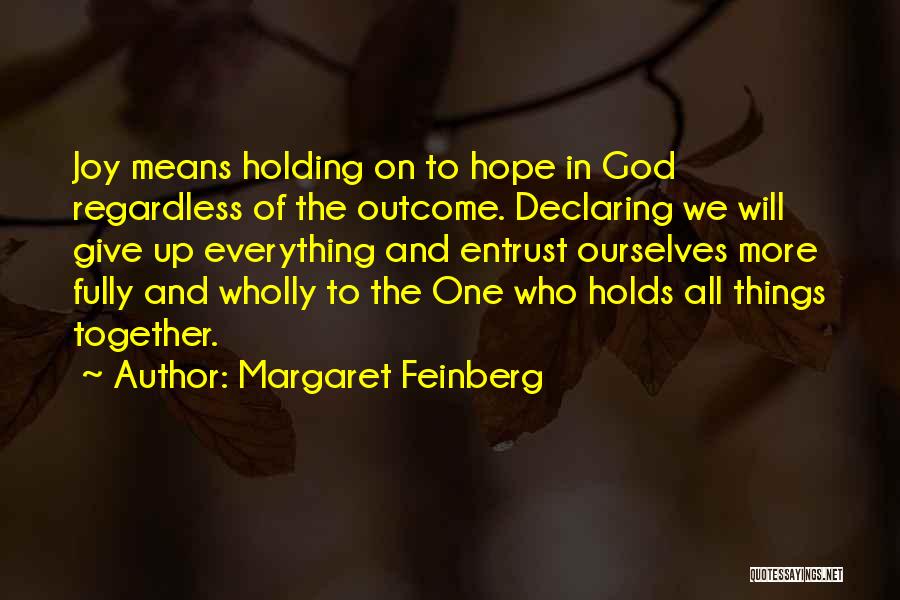 Holding On To Hope Quotes By Margaret Feinberg