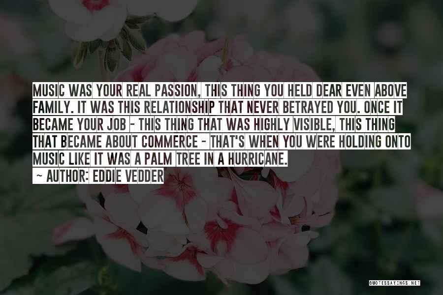 Holding On To Relationship Quotes By Eddie Vedder