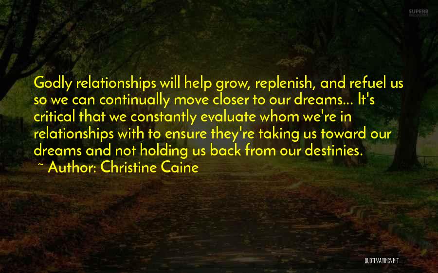 Holding On To Your Dreams Quotes By Christine Caine