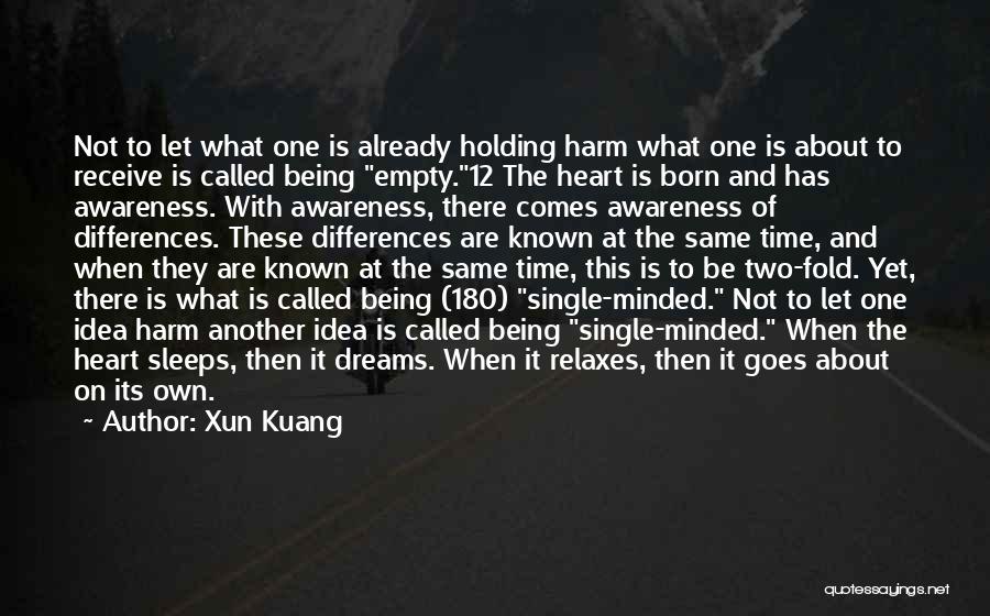 Holding On To Your Dreams Quotes By Xun Kuang