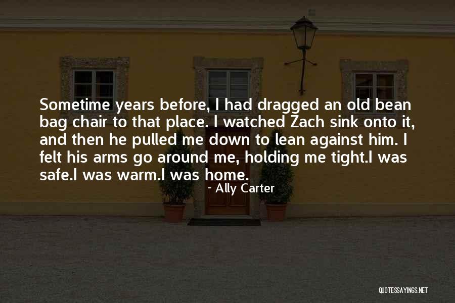 Holding Onto Love Quotes By Ally Carter Holding Onto Love Quotes By Ally Carter
