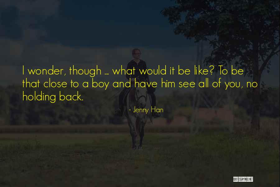 Holding Onto Love Quotes By Jenny Han Holding Onto Love Quotes By Jenny Han