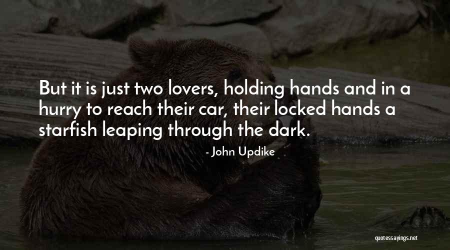 Holding Onto Love Quotes By John Updike