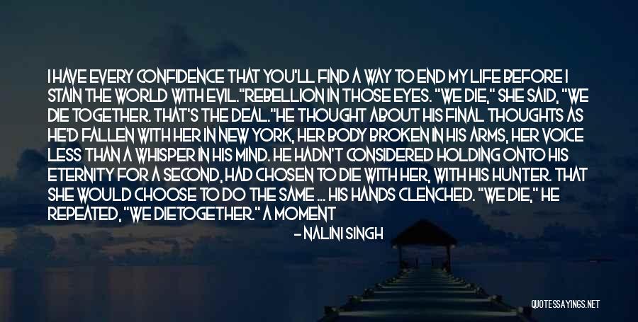 Holding Onto Something Quotes By Nalini Singh Holding Onto Something Quotes By Nalini Singh