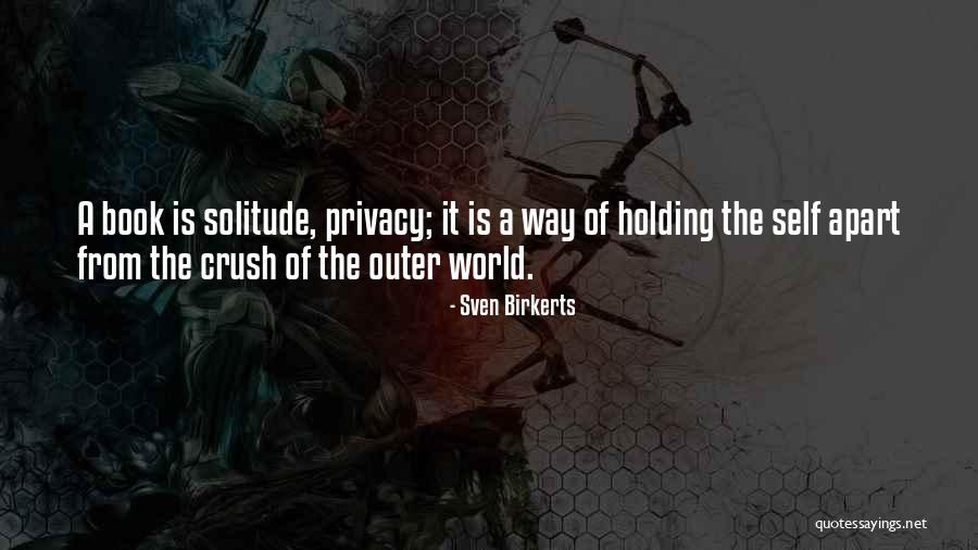 Holding Onto Things Quotes By Sven Birkerts Holding Onto Things Quotes By Sven Birkerts