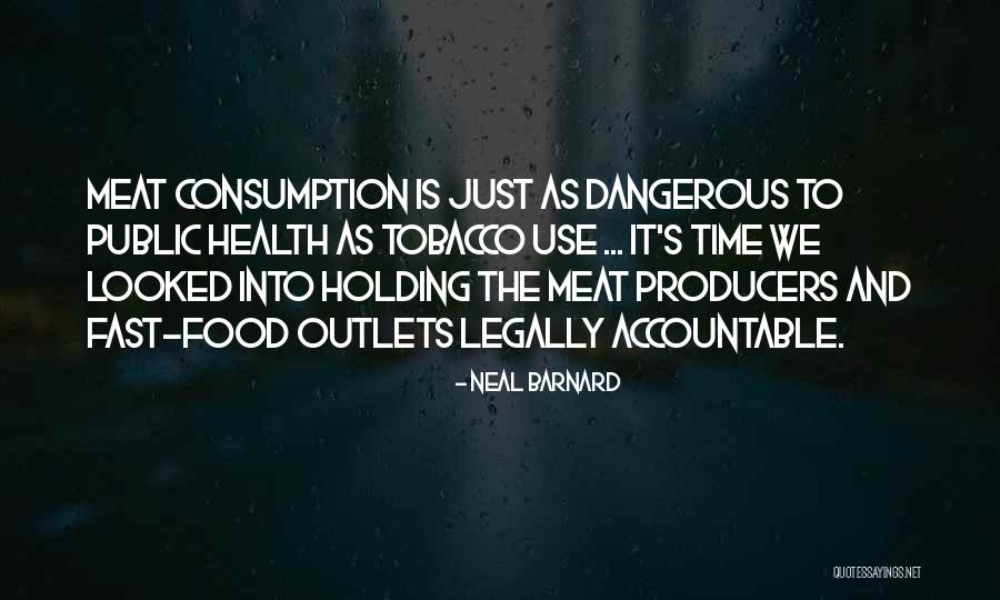 Holding Others Accountable Quotes By Neal Barnard Holding Others Accountable Quotes By Neal Barnard