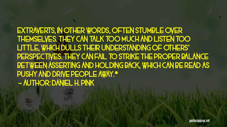 Holding Others Back Quotes By Daniel H. Pink