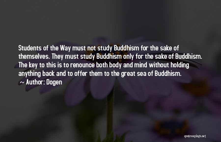 Holding Others Back Quotes By Dogen