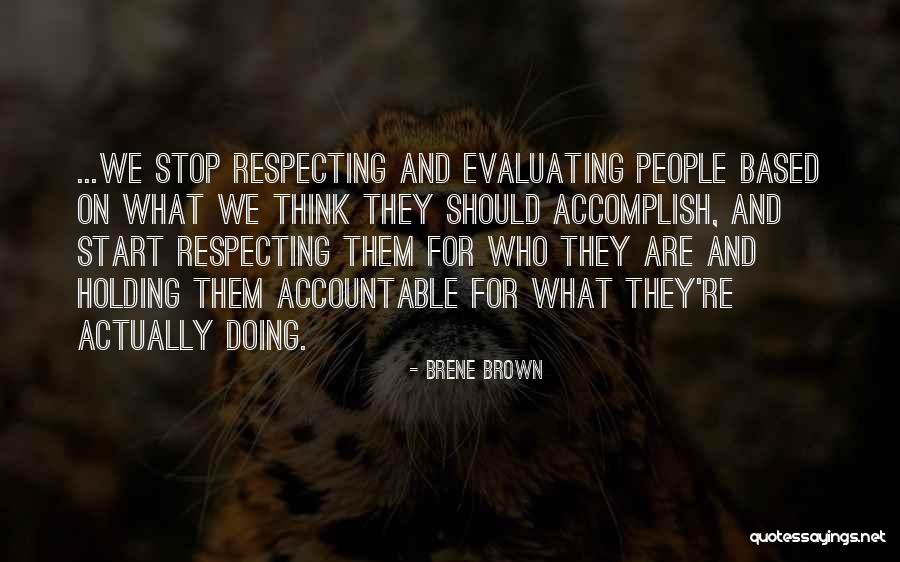 Holding Someone Accountable Quotes By Brene Brown