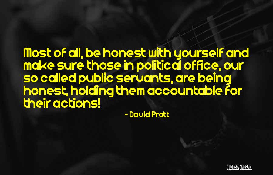 Holding Someone Accountable Quotes By David Pratt