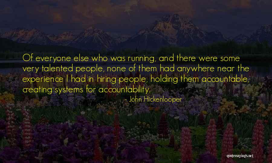 Holding Someone Accountable Quotes By John Hickenlooper