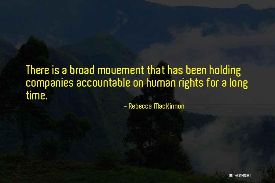 Holding Someone Accountable Quotes By Rebecca MacKinnon