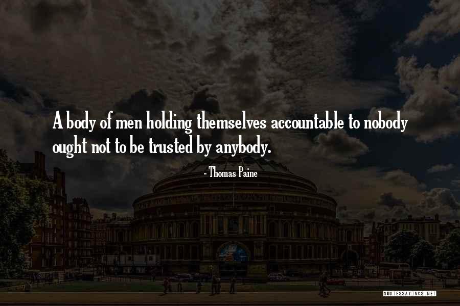 Holding Someone Accountable Quotes By Thomas Paine