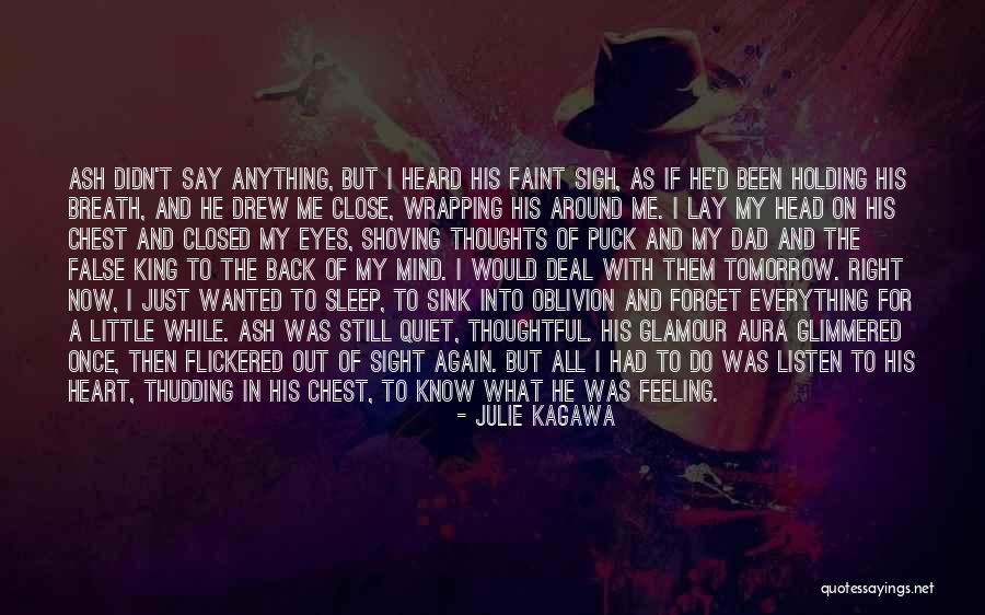 Holding Someone Close To Your Heart Quotes By Julie Kagawa Holding Someone Close To Your Heart Quotes By Julie Kagawa