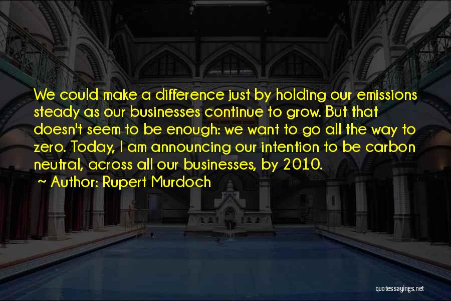 Holding Steady Quotes By Rupert Murdoch