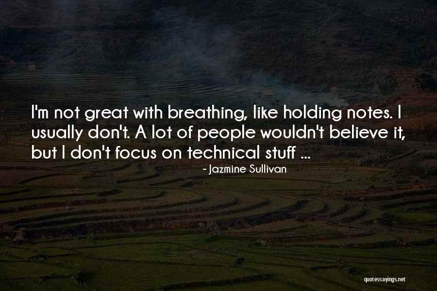 Holding Stuff In Quotes By Jazmine Sullivan Holding Stuff In Quotes By Jazmine Sullivan