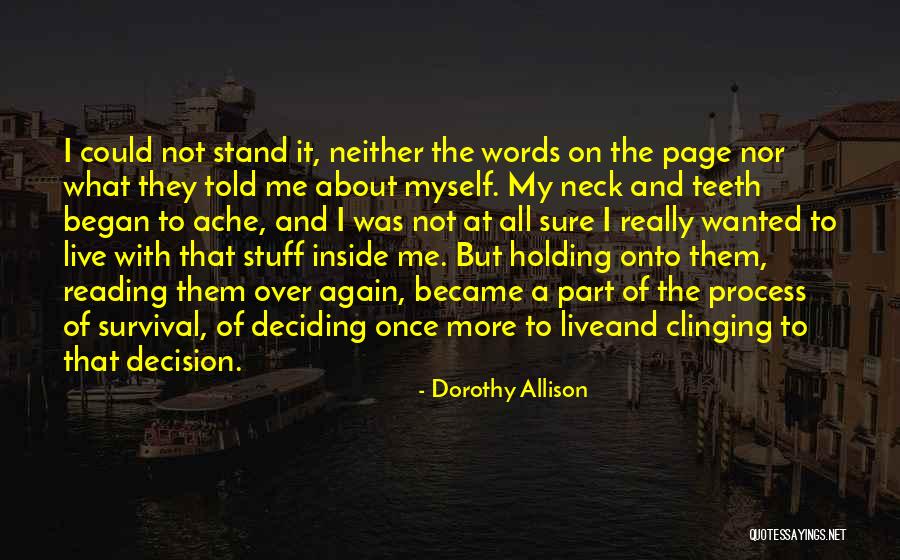 Holding Things Inside Quotes By Dorothy Allison Holding Things Inside Quotes By Dorothy Allison