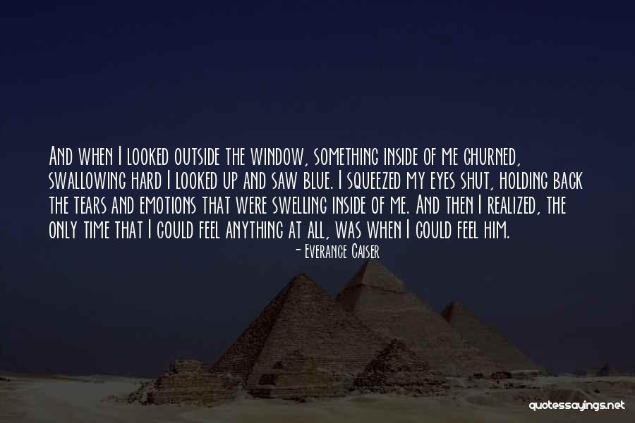 Holding Things Inside Quotes By Everance Caiser Holding Things Inside Quotes By Everance Caiser