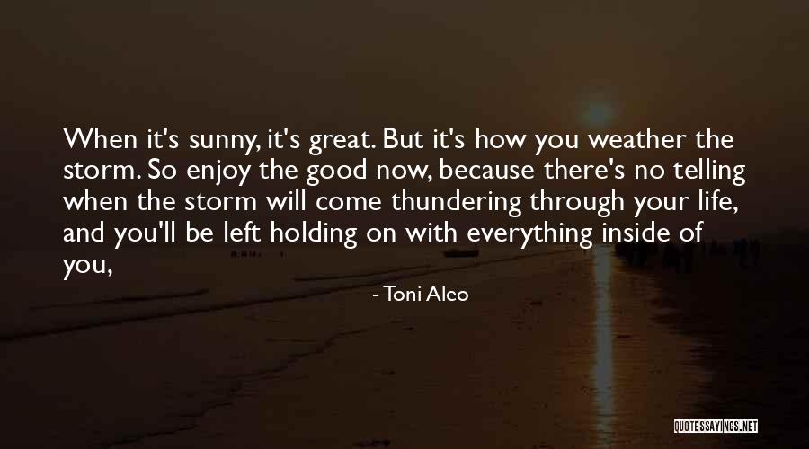 Holding Things Inside Quotes By Toni Aleo Holding Things Inside Quotes By Toni Aleo