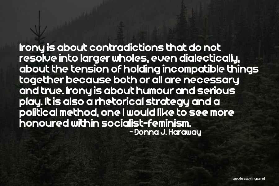 Holding Things Together Quotes By Donna J. Haraway Holding Things Together Quotes By Donna J. Haraway