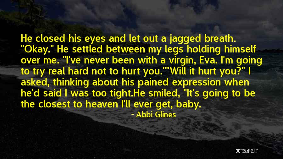 Holding Tight Quotes By Abbi Glines