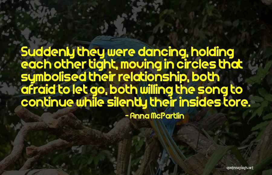 Holding Tight Quotes By Anna McPartlin Holding Tight Quotes By Anna McPartlin