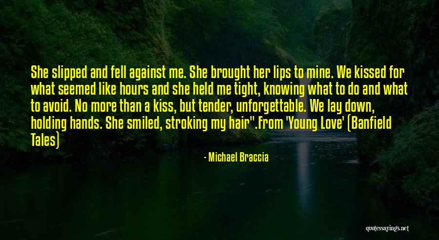 Holding Tight Quotes By Michael Braccia