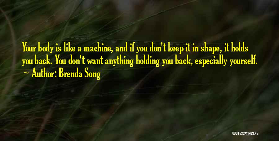 Holding You Back Quotes By Brenda Song