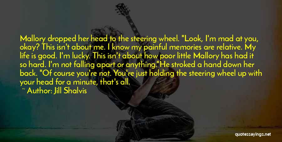 Holding You Back Quotes By Jill Shalvis